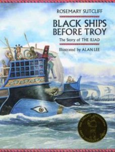 US Edition of Rosemary Sutcliff’s  Black Ships Before Troy (2005)