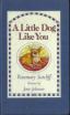A Little Dog Like You by Rosemary Sutcliff