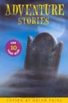 Adventure Stories for Ten Year Olds, chosen by Helen Paiba