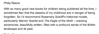 Philip Reeve recommended Rosemary Sutcliff reading